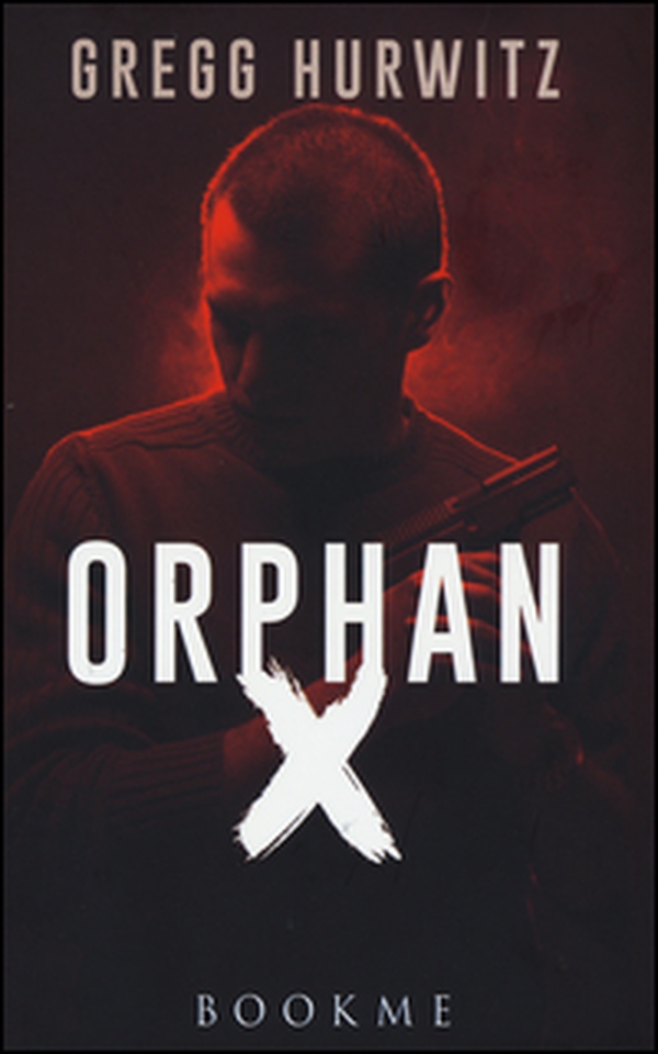 Orphan X - Librerie.coop Orphan X - Librerie.coop