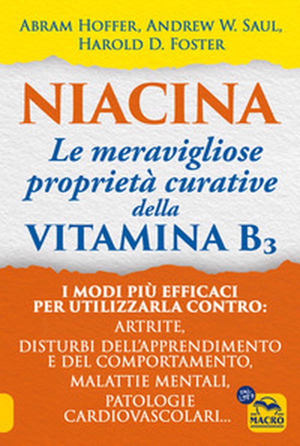 Niacina: le meravigliose proprietà curative della vitamina B3 - Librerie.coop Niacina: le meravigliose proprietà curative della vitamina B3 - Librerie.coop
