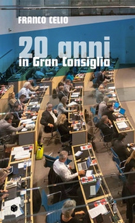 20 anni in Gran Consiglio - Librerie.coop
