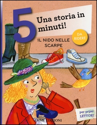 Il nido nelle scarpe. Una storia in 5 minuti! - Librerie.coop