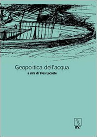 Geopolitica dell'acqua - Librerie.coop