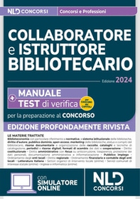 Collaboratore e istruttore bibliotecario. Manuale + Test di verifica per la preparazione al concorso 2024 - Librerie.coop Collaboratore e istruttore bibliotecario. Manuale + Test di verifica per la preparazione al concorso 2024 - Librerie.coop
