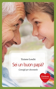 Sei un buon papà? - Librerie.coop Sei un buon papà? - Librerie.coop
