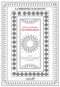 Divina Commedia San Bernardo. La Divina Commedia ms. 9 della Biblioteca del Seminario Vescovile di Padova - Librerie.coop Divina Commedia San Bernardo. La Divina Commedia ms. 9 della Biblioteca del Seminario Vescovile di Padova - Librerie.coop