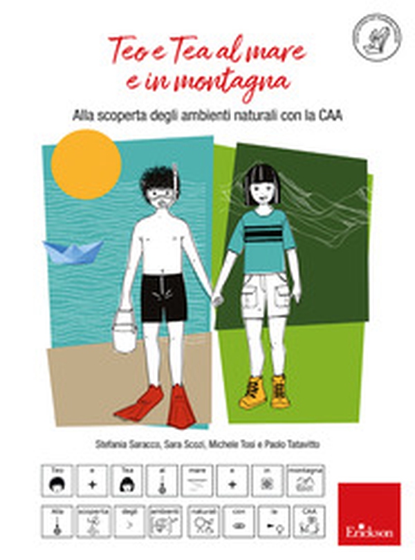 Teo e Tea al mare e in montagna. Alla scoperta degli ambienti naturali con la CAA - Librerie.coop
