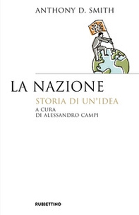 La nazione. Storia di un'idea - Librerie.coop