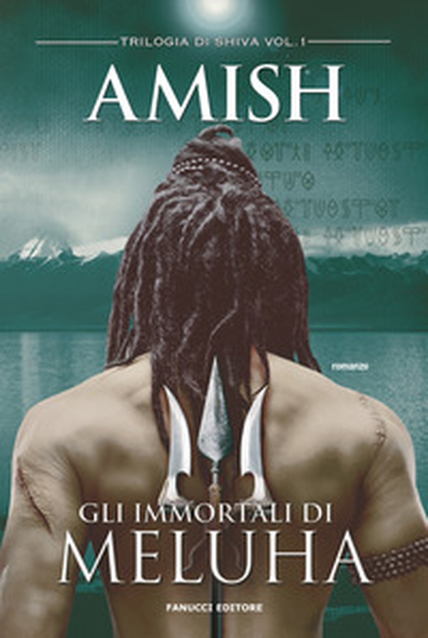 Gli immortali di Meluha. Trilogia di Shiva - Vol. 1 - Librerie.coop Gli immortali di Meluha. Trilogia di Shiva - Vol. 1 - Librerie.coop