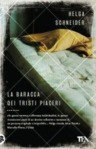 La baracca dei tristi piaceri - Librerie.coop La baracca dei tristi piaceri - Librerie.coop