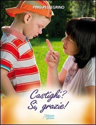 Castighi? Sì, grazie! - Librerie.coop Castighi? Sì, grazie! - Librerie.coop
