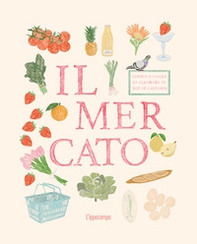 Il mercato. Adesivi e tavole da colorare - Librerie.coop