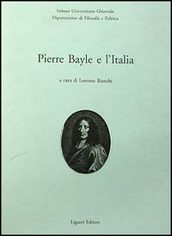 Pierre Bayle e l'Italia - Librerie.coop