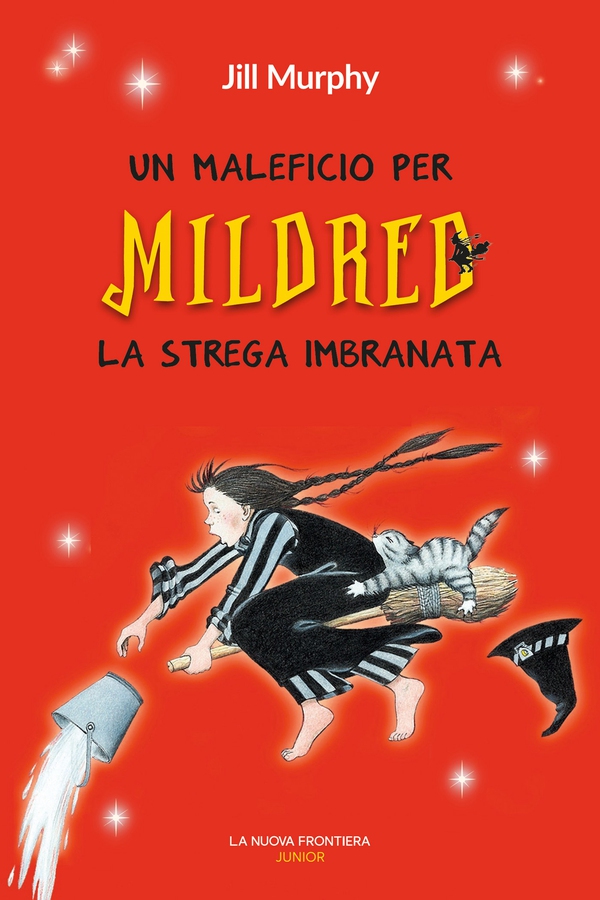 Un maleficio per Mildred la strega imbranata - Librerie.coop