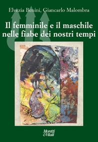 Il femminile e il maschile nelle fiabe dei nostri tempi - Librerie.coop