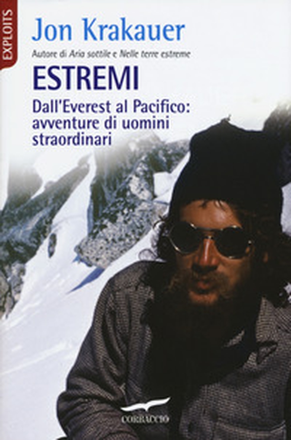 Estremi. Dall'Everest al Pacifico: avventure di uomini straordinari - Librerie.coop Estremi. Dall'Everest al Pacifico: avventure di uomini straordinari - Librerie.coop