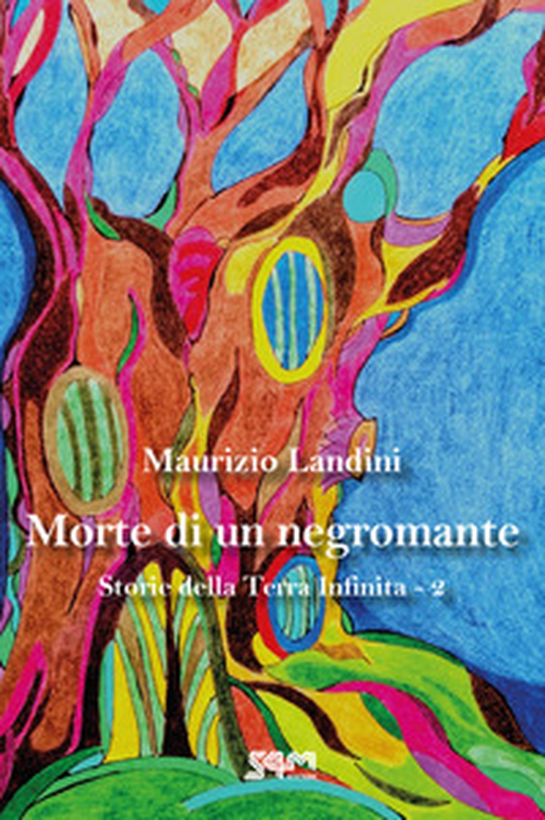 Morte di un negromante. Storie della Terra Infinita - Vol. 2 - Librerie.coop Morte di un negromante. Storie della Terra Infinita - Vol. 2 - Librerie.coop