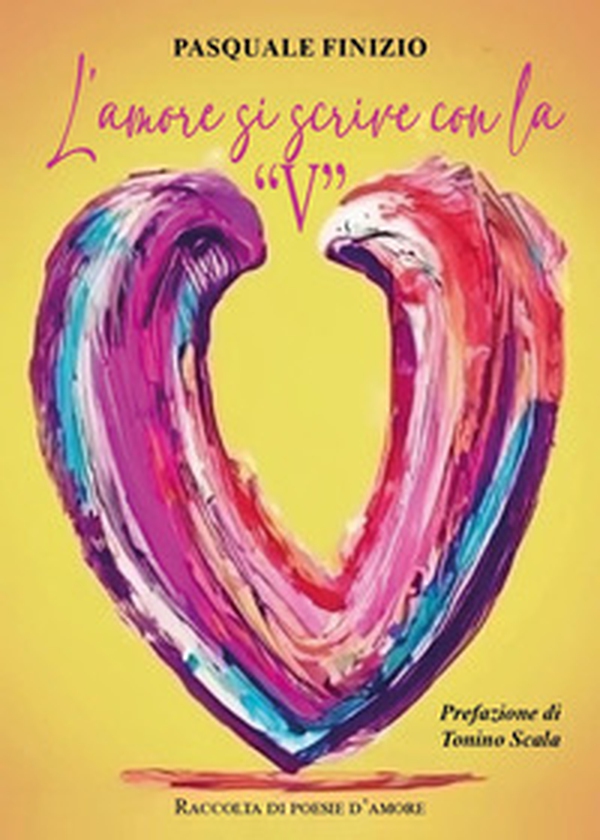 L'amore si scrive con la «V» - Librerie.coop L'amore si scrive con la «V» - Librerie.coop