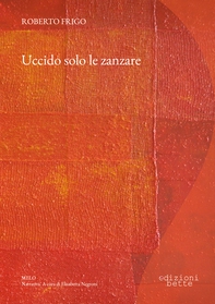 Uccido solo le zanzare - Librerie.coop