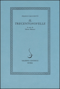 Il trecentonovelle - Librerie.coop Il trecentonovelle - Librerie.coop