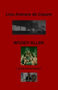 Woody Allen. L'alter ego filosofico - Librerie.coop