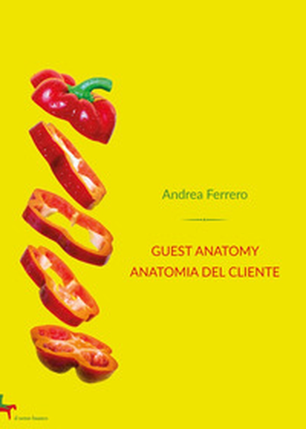 Guest anatomy. Anatomia del cliente - Librerie.coop Guest anatomy. Anatomia del cliente - Librerie.coop