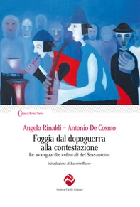 Foggia dal dopoguerra alla contestazione. Le avanguardie culturali del Sessantotto - Librerie.coop