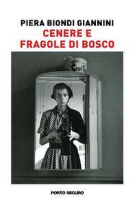 Cenere e fragole di bosco - Librerie.coop Cenere e fragole di bosco - Librerie.coop