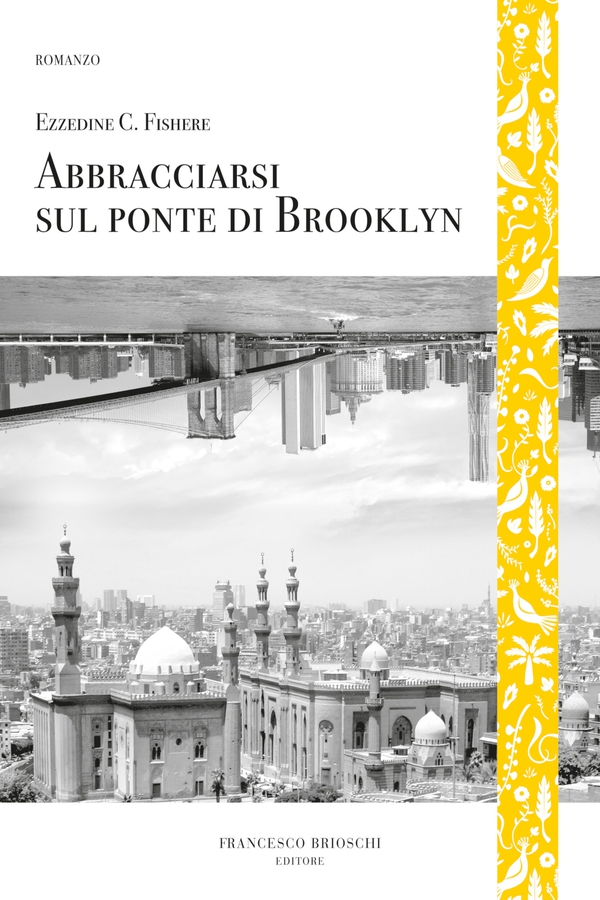 Abbracciarsi sul ponte di Brooklyn - Librerie.coop Abbracciarsi sul ponte di Brooklyn - Librerie.coop