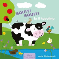 Squit! Squit! fa il topolino - Librerie.coop