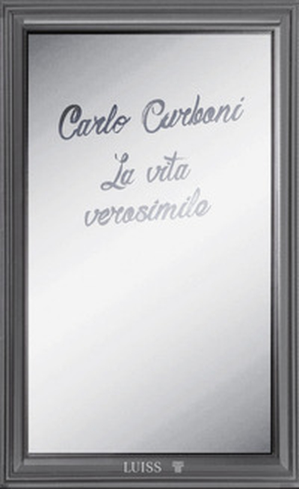 La vita verosimile. La dissolvenza della verità dallo smartphone al metaverso - Librerie.coop La vita verosimile. La dissolvenza della verità dallo smartphone al metaverso - Librerie.coop