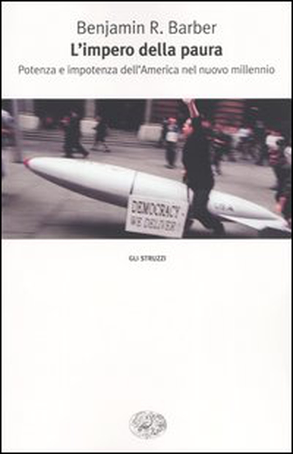 L'impero della paura. Potenza e impotenza dell'America nel nuovo millennio - Librerie.coop L'impero della paura. Potenza e impotenza dell'America nel nuovo millennio - Librerie.coop