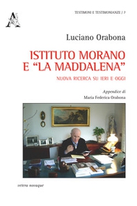 Istituto Morano e «La Maddalena». Nuova ricerca su ieri e oggi - Librerie.coop