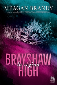 Brayshaw High. La regina - Librerie.coop Brayshaw High. La regina - Librerie.coop