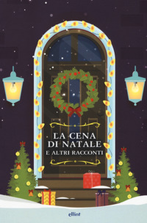 La cena di Natale e altri racconti - Librerie.coop La cena di Natale e altri racconti - Librerie.coop