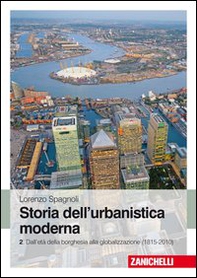 Storia dell'urbanistica moderna - Librerie.coop Storia dell'urbanistica moderna - Librerie.coop
