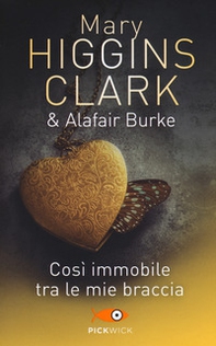 Così immobile tra le mie braccia - Librerie.coop Così immobile tra le mie braccia - Librerie.coop