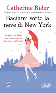 Baciami sotto la neve di New York - Librerie.coop Baciami sotto la neve di New York - Librerie.coop