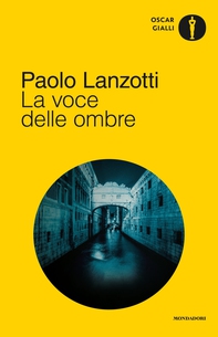 La voce delle ombre (Il Giallo Mondadori) - Librerie.coop