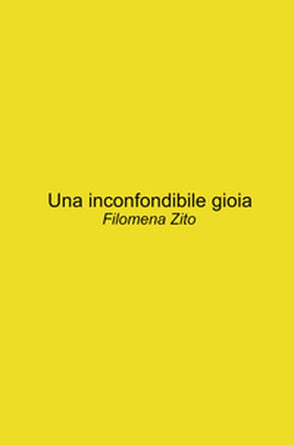 Una inconfondibile gioia - Librerie.coop Una inconfondibile gioia - Librerie.coop