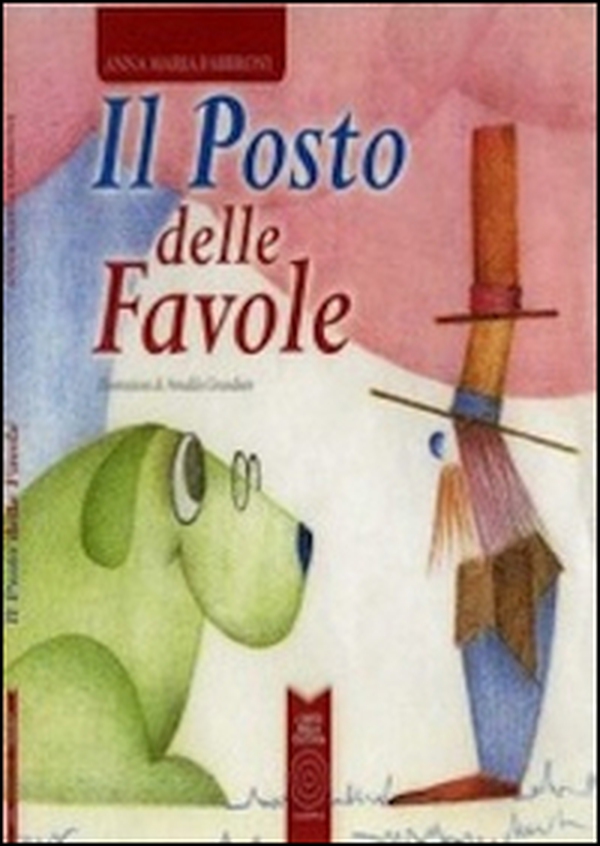 Il posto delle favole - Librerie.coop Il posto delle favole - Librerie.coop
