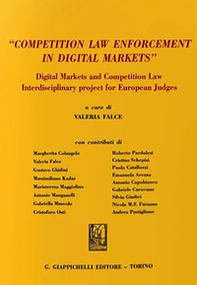 «Competition law enforcement in digital markets». Digital markets and competition law. Interdisciplinary project for European judges - Librerie.coop