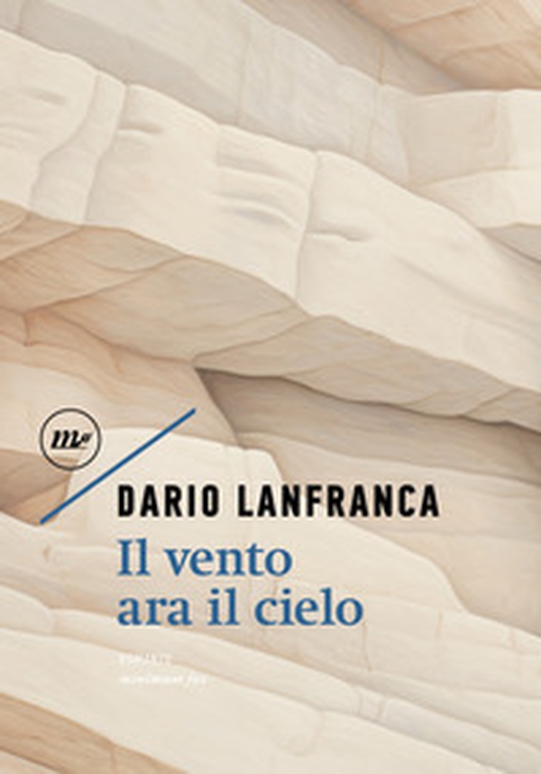 Il vento ara il cielo - Librerie.coop Il vento ara il cielo - Librerie.coop