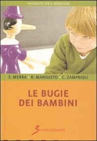 Le bugie dei bambini - Librerie.coop Le bugie dei bambini - Librerie.coop