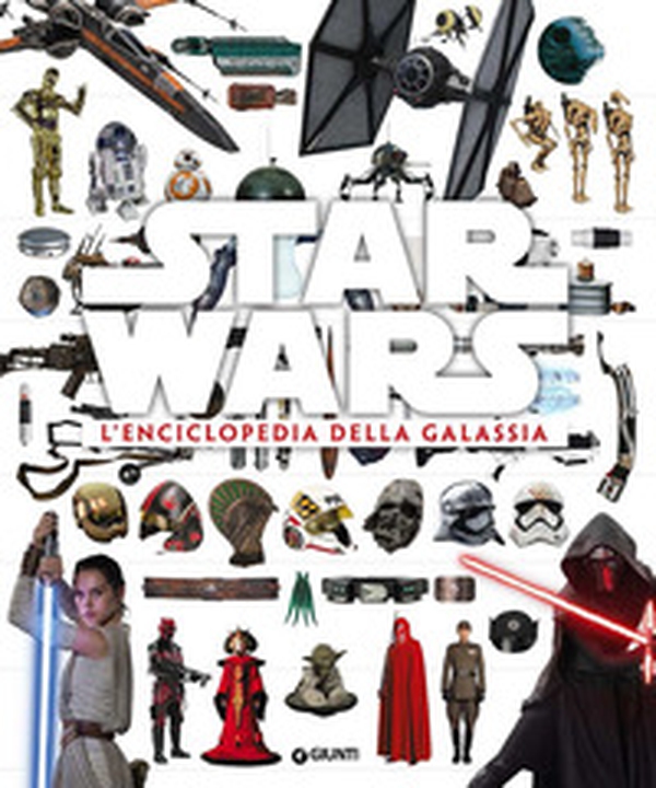 Star Wars. L'enciclopedia della galassia - Librerie.coop Star Wars. L'enciclopedia della galassia - Librerie.coop