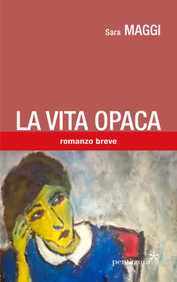 La vita opaca - Librerie.coop La vita opaca - Librerie.coop