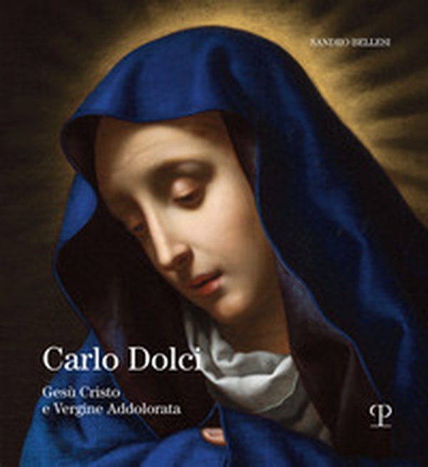 Carlo Dolci. Gesù Cristo e Vergine Addolorata - Librerie.coop Carlo Dolci. Gesù Cristo e Vergine Addolorata - Librerie.coop