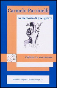 La memoria di quei giorni - Librerie.coop