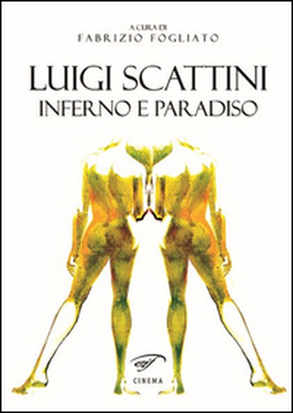 Lugi Scattini. Inferno e Paradiso - Librerie.coop Lugi Scattini. Inferno e Paradiso - Librerie.coop