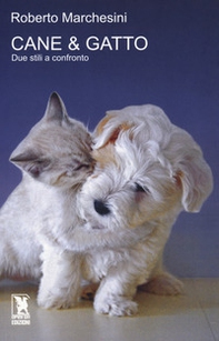 Cane & gatto. Due stili a confronto - Librerie.coop