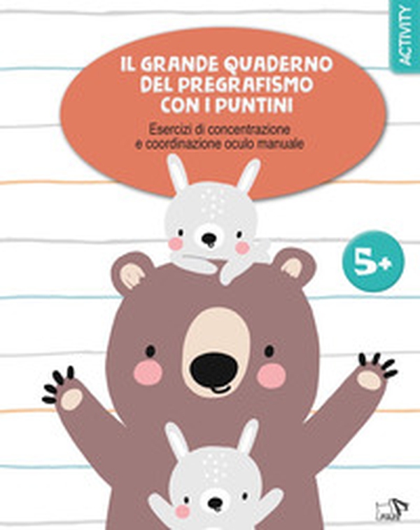 Il grande quaderno del pregrafismo coi puntini - Librerie.coop Il grande quaderno del pregrafismo coi puntini - Librerie.coop