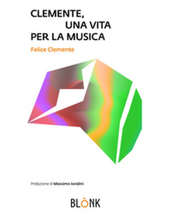 Clemente, una vita per la musica - Librerie.coop Clemente, una vita per la musica - Librerie.coop